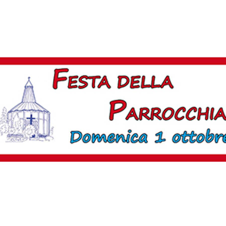 Festa della Parrocchia: 1 ottobre
